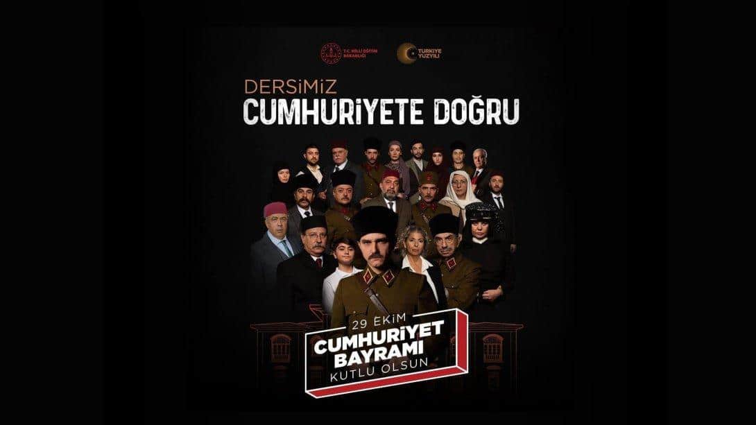 İlk Dersimiz Cumhuriyete Doğru