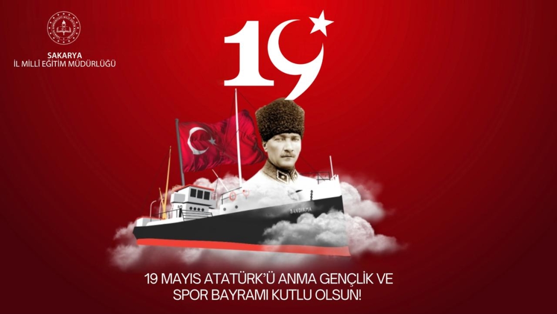 İl Millî Eğitim Müdürümüz Coşkun Bakırtaş'ın 19 Mayıs Atatürk'ü Anma, Gençlik ve Spor Bayramı Mesajı